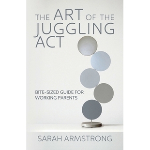 9780997561326 Parents Sized The Art Guide Juggling the Working 预订 Act for Bite