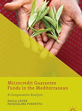 【预订】Microcredit Guarantee Funds in the Mediterranean