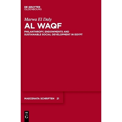 预订 Al Waqf: Philanthropy, Endowments and Sustainable Social Development in Egypt 停止：埃及的慈善、捐赠和社会发展: 978