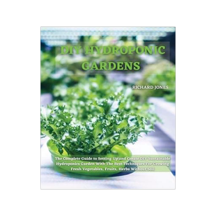 [预订]DIY Hydroponic Gardens: The Complete Guide to Setting Up and Create DIY Sustainable Hydroponics Gard 9781801822220