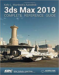 Reference 预售 Kelly Autodesk Max 3ds Guide 2019 Complete Murdock’s