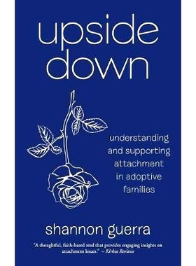 预订 Upside Down: Understanding and Supporting Attachment in Adoptive Families