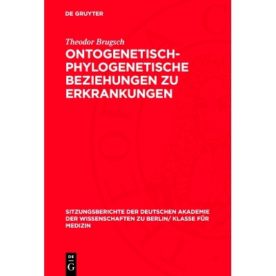 预订 Ontogenetisch-phylogenetische Beziehungen zu Erkrankungen: 9783112726983