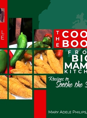 预订 The Cookbook from Big Mama’s Kitchen: Recipes to Soothe the Soul: 9781942650867