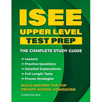 预订 ISEE Upper Level Test Prep: Complete Study Guide with Practice Questions, Full-Length Tests, and Proven Strategies