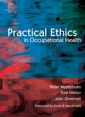 【预订】Practical Ethics in Occupational Health