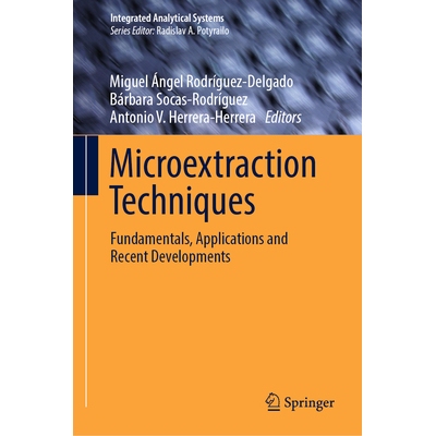 预订 Microextraction Techniques Fundamentals, Applications and Recent Developments 微萃取技术：基础、应用与*发展 9783031