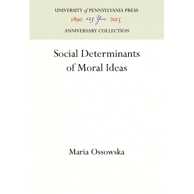 预订 Social Determinants of Moral Ideas: 9780812275988