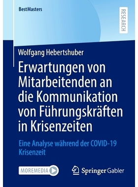预订 Erwartungen von Mitarbeitenden an die Kommunikation von Führungskräften in Krisenzeiten 危机时期员工对管理层沟通
