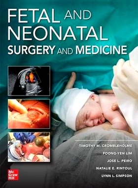 预订 Fetal and Neonatal Surgery and Medicine: 9781260461558