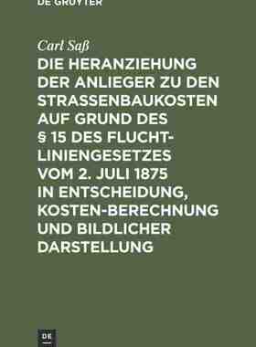【预订】Die Heranziehung der Anlieger zu den Straßenbaukosten auf Grund des 9783111288796