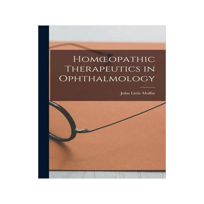[预订]Homoeopathic Therapeutics in Ophthalmology 9781016455893