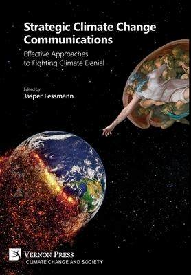 [预订]Strategic Climate Change Communications: Effective Approaches to Fighting Climate Denial 9781622736300