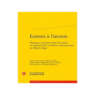 [预订]Lettres a l’Oeuvre: Pratiques Lettristes Dans La Poesie En Francais (de l’Extreme Contemporain A 9782406149521