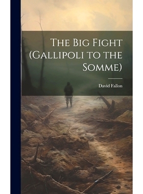预订 The Big Fight (Gallipoli to the Somme): 9781020356261
