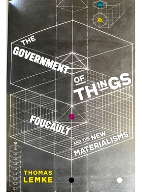 预订 The Government of Things: Foucault and the New Materialisms 事物的*：福柯与新唯物主义: 9781479808816