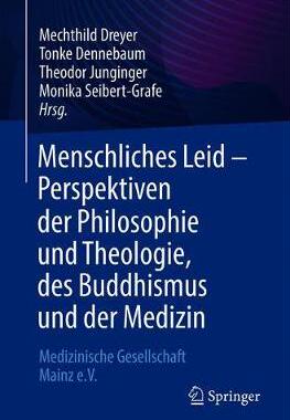 预订 Menschliches Leid - Perspektiven der Philosophie und Theologie, des Buddhismus und der Medizin