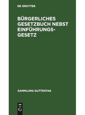 预订 Bürgerliches Gesetzbuch nebst Einführungsgesetz: Vom 18. August 1896; mit Berücksichtigung der bis 1. April 1919
