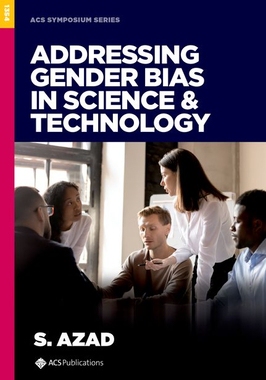 [预订]Addressing Gender Bias in Science & Technology 9780841298903