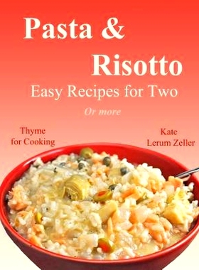 预订 Pasta & Risotto: 9781503354180