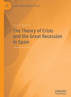 【预订】The Theory of Crisis and the Great Recession in Spain