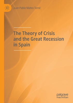 【预订】The Theory of Crisis and the Great Recession in Spain