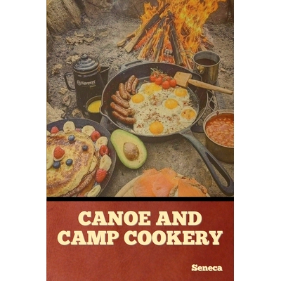 预订 Canoe and Camp Cookery 独木舟和野营烹饪: 9798888303252