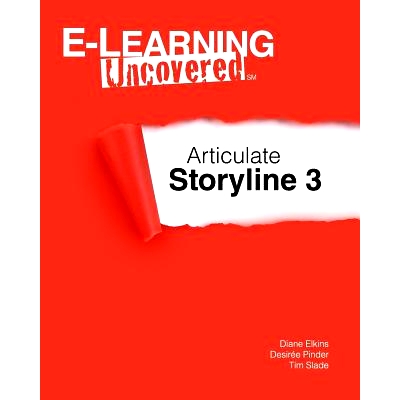 预订 E-Learning Uncovered: Articulate Storyline 3: 9781546603696