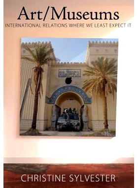 预订 Art/Museums: International Relations Where We Least Expect it: 9781594514654