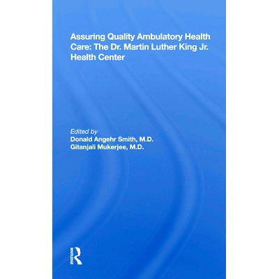 预订 Assuring Quality Ambulatory Health Care: The Martin Luther King Jr. Health Center 确保优质的门诊*保健：小马丁·