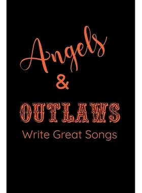 预订 Angels & Outlaws Write Great Songs: 6 x 9-inch notebook; Guitar Tab music paper for beginners, teens, and musicians