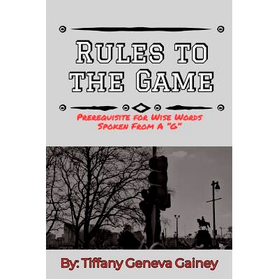 预订 Rules to the Game: Prerequisite for Wise Words Spoken from A G: 9781790340224
