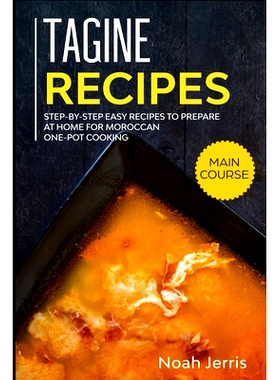 预订 Tagine Recipes: Step-by-step Easy recipes to prepare at home for Moroccan one-pot cooking: 9781705900734