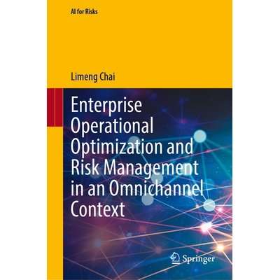 预订 Enterprise Operational Optimization and Risk Management in an Omnichannel Context 全渠道背景下的企业运营优化与风险