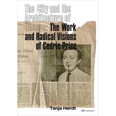 The Work and Radical Visions of Cedric P