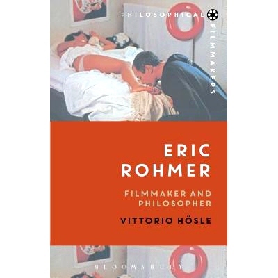 预订 Eric Rohmer: Filmmaker and Philosopher: 9781474221122