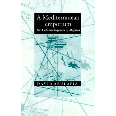 预订 A Mediterranean Emporium: The Catalan Kingdom of Majorca: 9780521322447