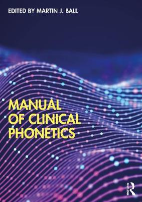 【预订】Manual of Clinical Phonetics