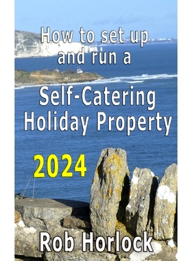 预订 How to set up and run a Self-Catering Holiday Property (including Airbnb): 2024 update - Everything that you need t