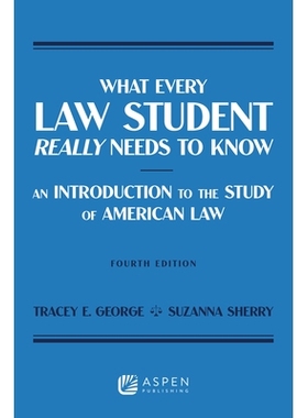 预订 What Every Law Student Really Needs to Know: An Introduction to the Study of American Law: An Introduction to the S