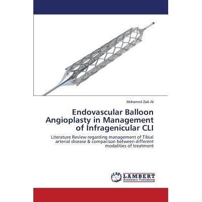 预订 Endovascular Balloon Angioplasty in Management of Infragenicular CLI: Literature Review regarding management of Tib