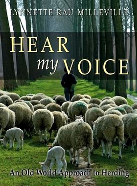 预订 Hear my Voice: An Old World Approach to Herding: 9781939054364