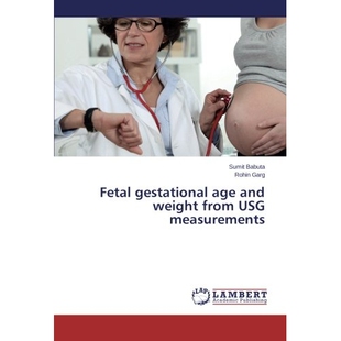 预订 Fetal Gestational Age and Weight from Usg Measurements: 9783659503665
