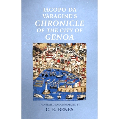 预订 Jacopo Da Varagine’s Chronicle of the City of Genoa Jacopo Da Varagine 的热那亚市编年史: 9781526164391