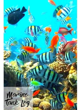 预订 Marine Tank Log: Ideal Marine Fish Keeper Maintenance Tracker For All Your Aquarium Needs. Great For Logging Water