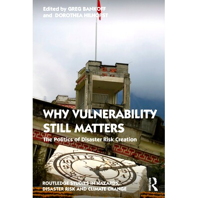 The Politics of Disaster Risk Creation