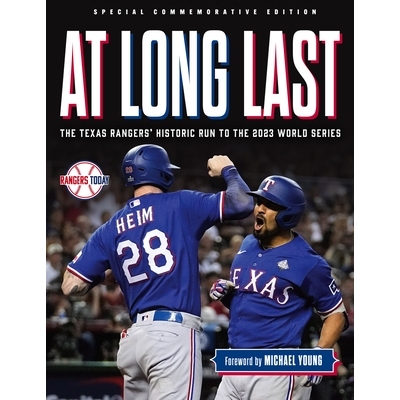 预订 At Long Last: The Texas Rangers’ Historic Run to the 2023 World Series 终于：德州游骑兵队历史性地挺进 2023 年世界