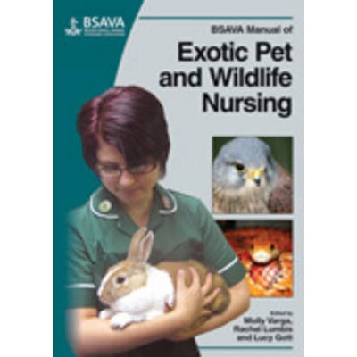 预订 Bsava Manual of Exotic Pet and Wildlife Nursing 英国小动物兽医协会之外来宠物和野生动物护理手册: 9781905319350