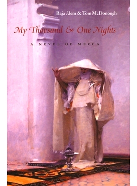 预订 My Thousand & One Nights: A Novel of Mecca: 9780815608660