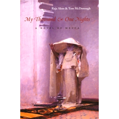 预订 My Thousand & One Nights: A Novel of Mecca: 9780815608660